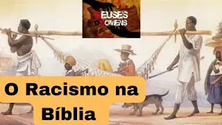 O Racismo na Bíblia