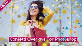 Confetti Overlays For Photoshop Free Download | 2020 | Free Photoshop Overlays