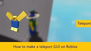 How To Make a Teleport GUI on Roblox || Roblox Studio