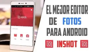 El Mejor Editor De Fotos | Para Android | 2016