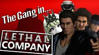 The Gang in... Lethal Company