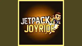 Jetpack Joyride (Remix)