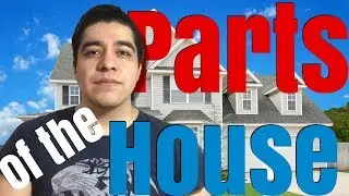 Partes de la Casa - Parts of the House