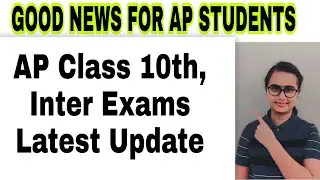 Important Update About AP 10th Class Exam | AP 10th, Inter Exams Cancelled | Lockdown Date Extended