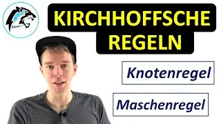 Kirchhoff's Laws (Kirchhoff's Current Law & Loop Law) | New Version