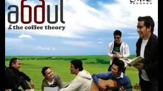 KU CINTA KAU LEBIH DARI KEMARIN - Abdul & The Coffee Theory