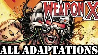 WOLVERINE WEAPON-X ALL MEDIA ADAPTATIONS(TV & MOVIES)