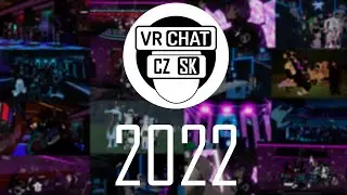 2022 | VRChat CZ|SK