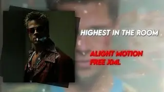 free alight motion xml + preset || highest in the room ⚡ || alight motion edit || badass edit