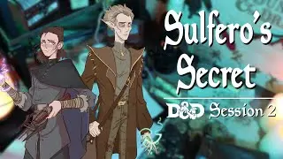 Sulfero's Secret | Shadow Over Kerkonos | D&D Podcast (EP 2)