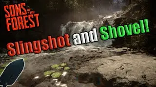 How to easily get the Slingshot and Shovel in Sons of The Forest!