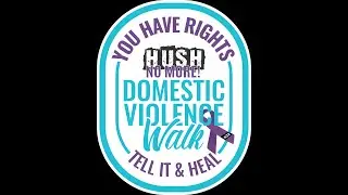 Hush No More Domestic Violence Walk & Community Outreach 2022