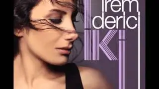 İrem Derici - Kalbimin Tek Sahibine