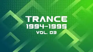 Trance 1994-1995 Vol. 03