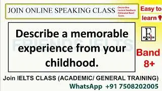 A memorable experience from your childhood | IELTS CUE CARD | Model Answer | Friends IELTS