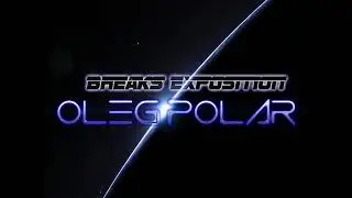 Breaks Exposition 025 (Atmospheric & Progressive Breaks Mix) by Oleg Polar