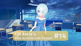 CM Arcie's Live Stream #14 - Welcome to the Dress Party!