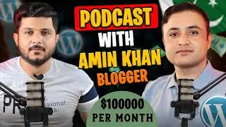 Exclusive Podcast with Amin Khan: Secrets to Successful Blogging!