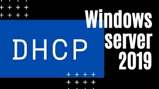 03 - Servidor DHCP [ Windows server 2019 ]