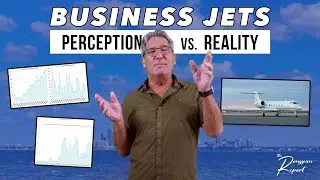 Session 51: Business Jets - Perception vs Reality | The Rousseau Report