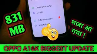 Oppo A16K New Biggest Update | Color Os 12 Update | 831 MB New Update