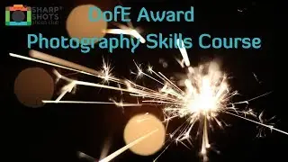 Duke of Edinburgh Award Photography Skills Course | Best of 2018