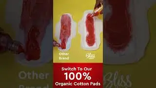 Bliss pads has 4x absorbency Well