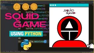 Squid Game using Python | How to create Squid Game Character in Python | Squid  Game