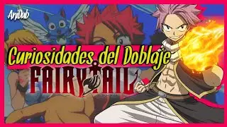 Curiosidades del Doblaje Latino de Fairy Tail | AniDub
