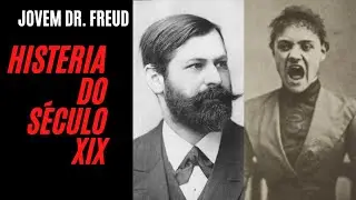 COMO ERA A HISTERIA NO SÉCULO XIX? O JOVEM FREUD E A MEDICINA ALEMÃ