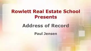 Rowlett Real Estate School - Address of Record - Florida Real Estate