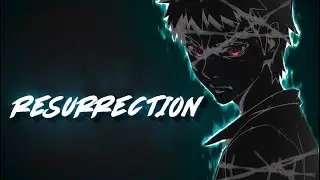 Resurrection ~ AMV ~ Evil or Live