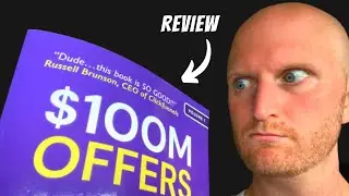 $100M Offers by Alex Hormozi - REVIEW and Lessons Learned on Business Growth