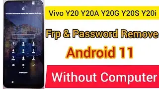 Vivo y20 Frp Bypass & password unlock without computer Android 11