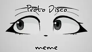 Proto Disco - Meme