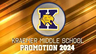 Kraemer Middle School Promotion Ceremony | Class of 2024 | PYLUSD