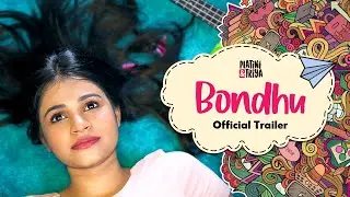 Bondhu | Music Video | Official Trailer | Platini & Triya