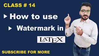 How to use Watermark in LaTeX  |How to add a picture in background of Pdf file  in LaTeX  