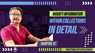 Mastering App Development | Modify information within collections in detail 🗂️  | Chapter 12