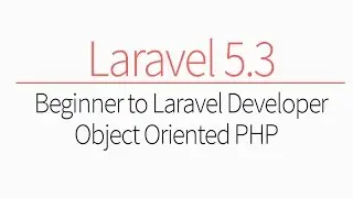 Object Oriented Php: Beginner to PHP Laravel Developer