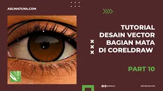 Tutorial Desain Vector Bagian Mata di CorelDraw - Part 10