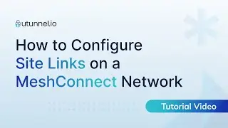 How to Configure Site Links on a MeshConnect Network