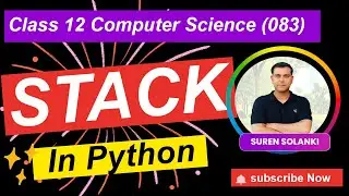 One Shot CH 7 Stack - Data Structure in Python | Class 12 CS (083) | CBSE / NCERT | Sumita Arora