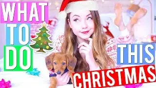 What to do when you're BORED during CHRISTMAS | Meredith Foster