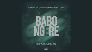 Babongere - Frank Duniano, Double Jay, Big Zoe & Prince Mshindi (Official Audio) #YLC2