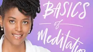 The Basics of Meditation | 10-Minute Guided Meditation For Beginners