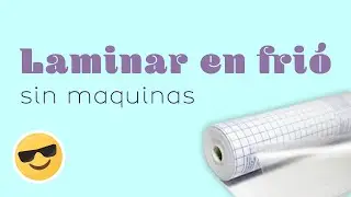 How to Cold Laminate: Quick and Easy Tutorial / Machine-Free