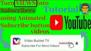 How to ADD ANIMATED SUBSCRIBE Button to your YOUTUBE Video Step by Step Tutorial by VIDEO BUCKET TV