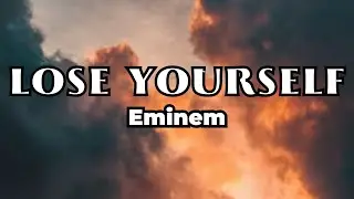 Eminem - Lose Yourself (Lyrics)