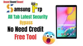 Free Tool All Tab Samsung  FRP bypass II Samsung Tab A SM T515